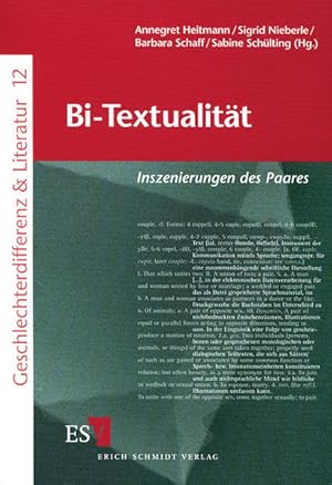 Seller image for Bi-Textualitt: Inszenierungen des Paares (Geschlechterdifferenz & Literatur (G&L), Band 12). for sale by Wissenschaftl. Antiquariat Th. Haker e.K