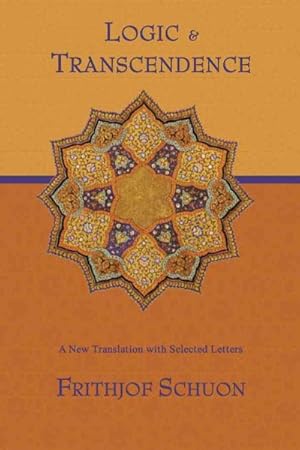 Seller image for Logic and Transcendence : A New Translation With Selected Letters for sale by GreatBookPrices