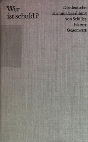 Image du vendeur pour Wer ist schuld? Die deutsche Kriminalerzhlung von Schiller bis zur Gegenwart Band 3 mis en vente par books4less (Versandantiquariat Petra Gros GmbH & Co. KG)