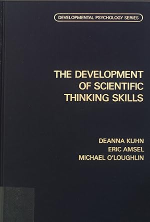 Bild des Verkufers fr The Development of Scientific Thinking Skills. Developmental Psychology Series zum Verkauf von books4less (Versandantiquariat Petra Gros GmbH & Co. KG)