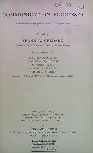 Image du vendeur pour Communication Processes: Proceedings of a Symposium Held in Washington, 1963. NATO Conference Series, vol. 4. mis en vente par books4less (Versandantiquariat Petra Gros GmbH & Co. KG)