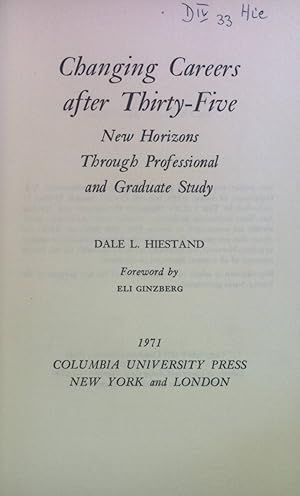 Image du vendeur pour Changing Careers after Thirty-Five: New Horizons Through Professional and Graduate Study. mis en vente par books4less (Versandantiquariat Petra Gros GmbH & Co. KG)