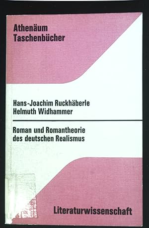 Roman und Romantheorie des deutschen Realismus : Darst. u. Dokumente. Athenäum-Taschenbücher ; 21...