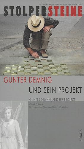 Bild des Verkufers fr Stolpersteine. Gunter Demnig und sein Projekt - Gunter Demnig and his Project zum Verkauf von montanbuch