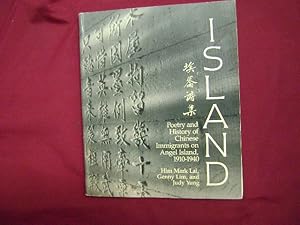 Imagen del vendedor de Island. Poetry and History of Chinese Immigrants on Angel Island, 1910-1940. a la venta por BookMine