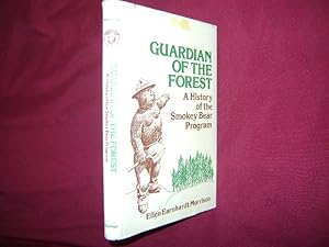 Seller image for Guardian of The Forest. A History of the Smokey Bear Program. for sale by BookMine