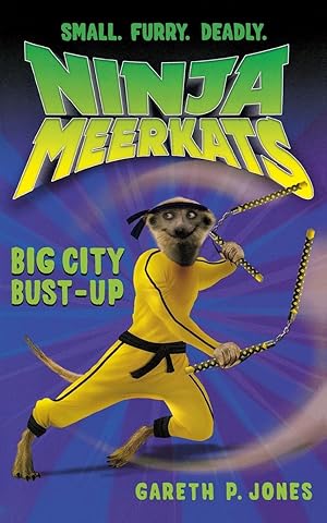 Seller image for Ninja Meerkats (#6): Big City Bust-Up for sale by moluna