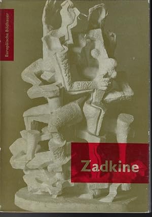 Bild des Verkufers fr Zadkine. Europische Bildhauer. zum Verkauf von Versandantiquariat Sylvia Laue