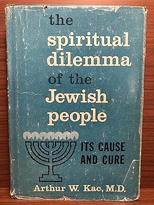 Imagen del vendedor de The Spiritual Dilemma of the Jewish People: Its Causes and Cure a la venta por Rosario Beach Rare Books