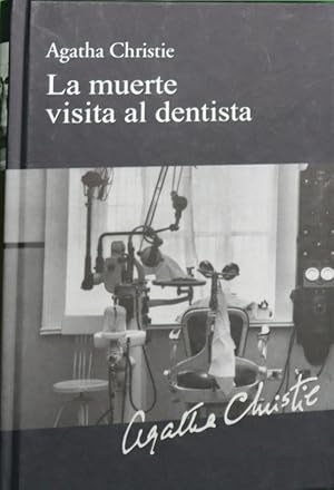 Seller image for La muerte visita al dentista for sale by Librera Alonso Quijano