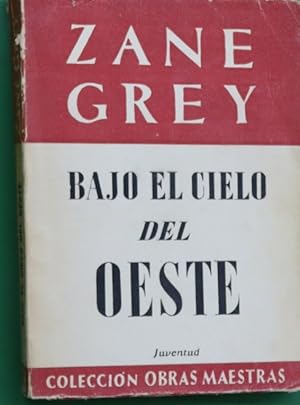 Imagen del vendedor de Bajo el cielo del oeste (The light of western stars) : novela escrita en ingls a la venta por Librera Alonso Quijano