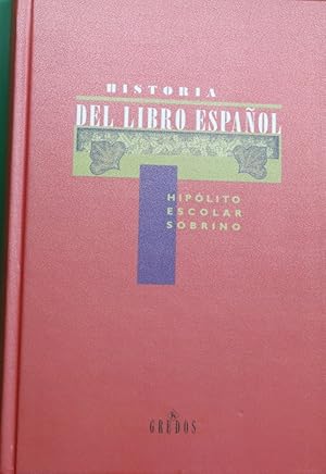 Imagen del vendedor de Historia del libro espaol a la venta por Librera Alonso Quijano