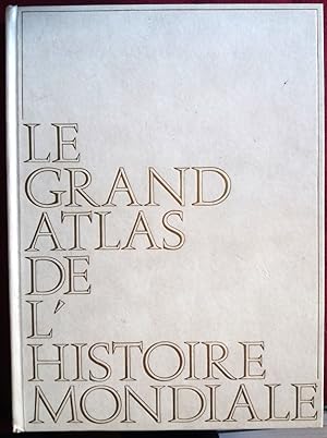 Le grand atlas de l'histoire mondiale