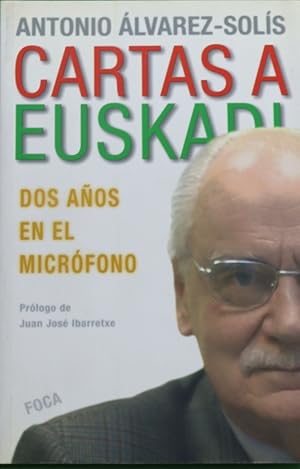 Imagen del vendedor de Cartas a Euskadi dos aos en el micrfono a la venta por Librera Alonso Quijano