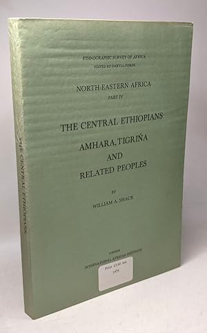The central ethiopians amhara tigrina and related people - North-Eastern Africa Part IV / ethnogr...