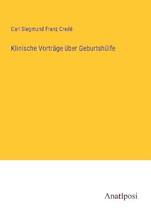 Imagen del vendedor de Klinische Vortrge ber Geburtshlfe a la venta por BuchWeltWeit Ludwig Meier e.K.