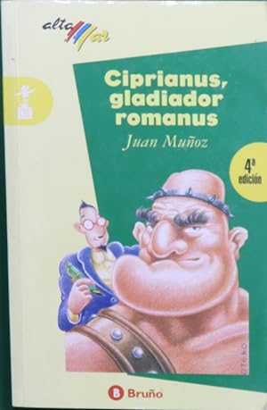 Imagen del vendedor de Ciprianus, gladiador romanus a la venta por Librería Alonso Quijano