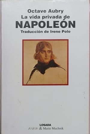 Seller image for La vida privada de Napolen for sale by Librera Alonso Quijano