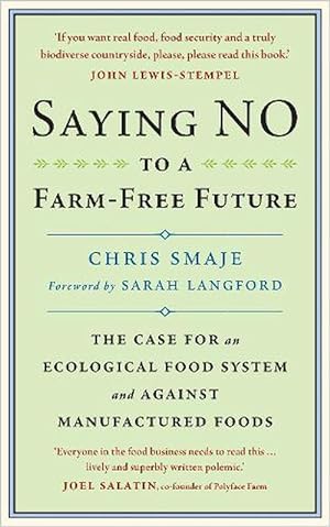 Seller image for Saying NO to a Farm-Free Future (Paperback) for sale by Grand Eagle Retail