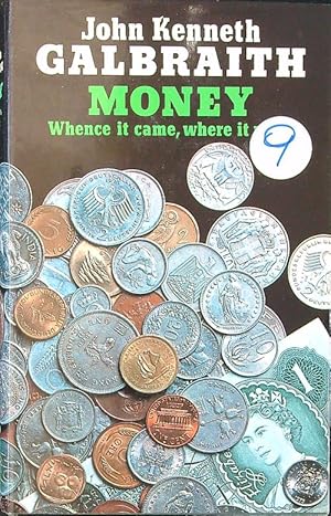 Seller image for Money. Whence it came, where it went for sale by Librodifaccia