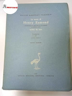 Thackeray William Makepeace, La storia di Henry Esmond, Einaudi, 1942.