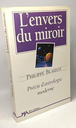 L'envers du miroir : precis d'astrologie moderne