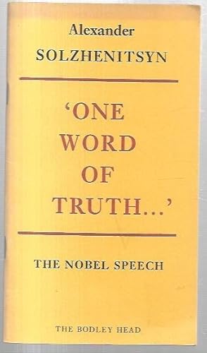 Imagen del vendedor de One Word of Truth. The Nobel Speech on Literature 1970. a la venta por City Basement Books