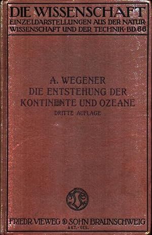 Bild des Verkufers fr Die Entstehung der Kontinente und Ozeane. Dritte gnzlich umgearbeitete Auflage. Mit 44 Abbildungen. zum Verkauf von Antiquariat Reinhold Pabel