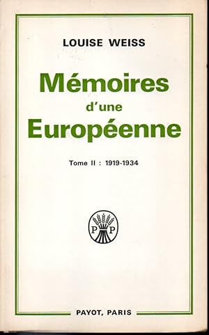 Mémoires d'une Européenne. T. II: 1919-1934