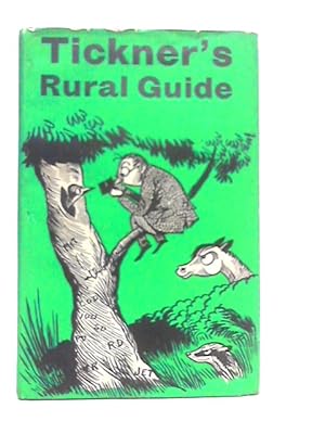 Bild des Verkufers fr Tickner's Rural Guide zum Verkauf von World of Rare Books