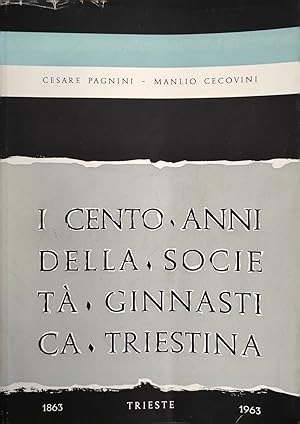 I CENTO ANNI DELLA SOCIETA' GINNASTICA TRIESTINA