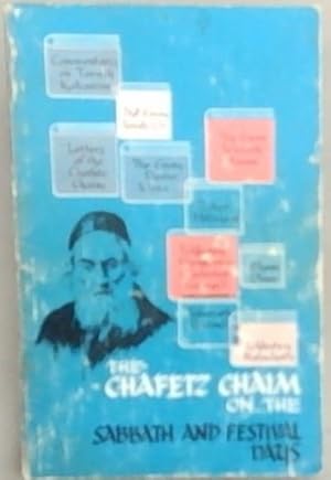 Bild des Verkufers fr The Hafetz Hayyim on the Sabbath and Festival Days: A collection of thoughts and reflection, interpretations of prayers and incidents in his life, relating to Shabbos and Yom Tov, the hallowed days of rest and rejoicing in the Jewish Year zum Verkauf von Chapter 1