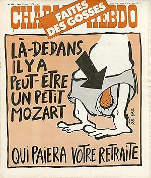 "CHARLIE HEBDO N°398 du 29/6/1978" REISER : LA-DEDANS Y A PEUT-ÊTRE UN PETIT MOZART QUI PAIERA VO...