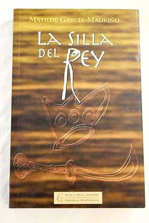 Seller image for La silla del rey for sale by Alcan Libros