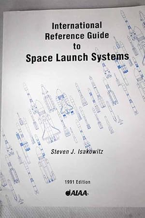 Image du vendeur pour International reference guide to space launch systems mis en vente par Alcan Libros