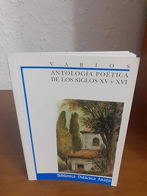 Imagen del vendedor de ANTOLOGIA POETICA DE LOS SIGLOS XV Y XVI a la venta por Librera Maldonado