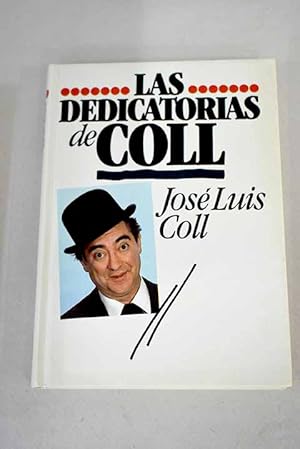 Imagen del vendedor de Las dedicatorias de Coll a la venta por Alcan Libros