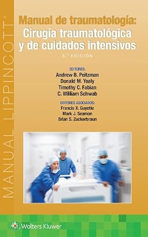 Seller image for Manual de traumatologa. Ciruga traumatolgica y de cuidados intensivos (Paperback) for sale by Grand Eagle Retail