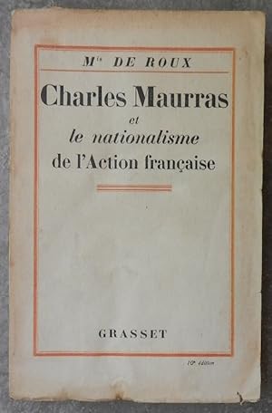 Seller image for Charles Maurras et le nationalisme de l'Action franaise. for sale by Librairie les mains dans les poches