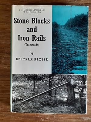 Seller image for Stone Blocks and Iron Rails (Tramroads) for sale by Scarthin Books ABA, ILAB.