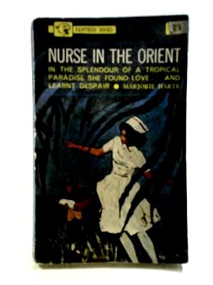 Imagen del vendedor de Nurse In The Orient a la venta por World of Rare Books