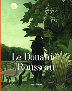 Bild des Verkufers fr Le douanier Rousseau zum Verkauf von Dmons et Merveilles