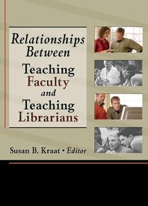 Seller image for Katz, L: Relationships Between Teaching Faculty and Teaching for sale by moluna