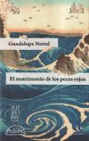 Seller image for El matrimonio de los peces rojos for sale by Agapea Libros