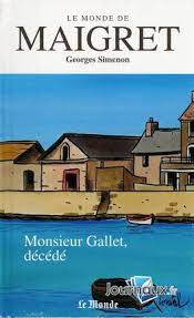 Seller image for Le Monde de Maigret Volume 11: Monsieur Gallet dcd for sale by Dmons et Merveilles