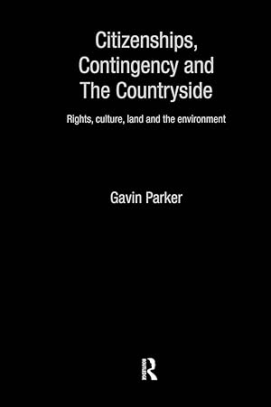 Immagine del venditore per Parker, G: Citizenships, Contingency and the Countryside venduto da moluna
