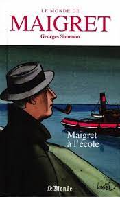 Seller image for Le Monde de Maigret Volume 2: Maigret  l'cole for sale by Dmons et Merveilles