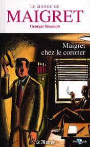 Bild des Verkufers fr Le Monde de Maigret Volume 26: Maigret chez le coroner zum Verkauf von Dmons et Merveilles