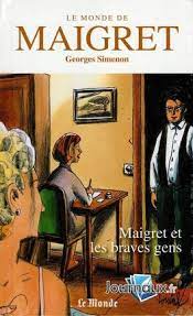 Seller image for Le Monde de Maigret Volume 14: Maigret et les braves gens for sale by Dmons et Merveilles