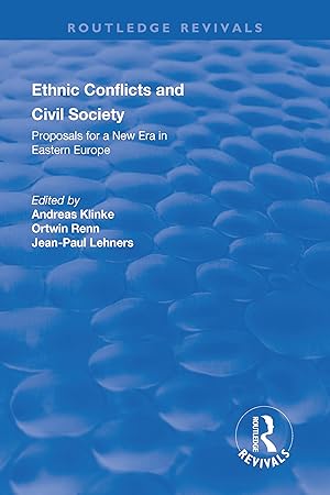 Immagine del venditore per Ethnic Conflicts and Civil Society: Proposals for a New Era in Eastern Europe venduto da moluna